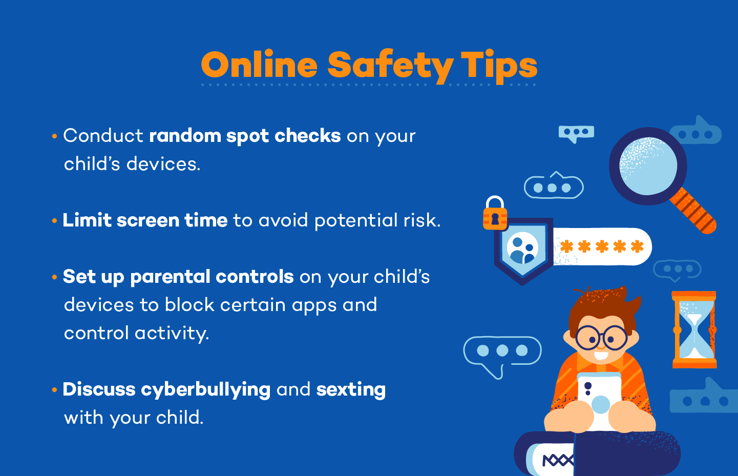Illustration of a child looking at their phone next to bullet points listing the online safety tips listed in the paragraph below